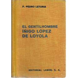 El gentilhombre Iñigo Lopez de Loyola