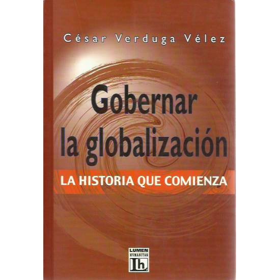 Gobernar la globalización La historia que comienza