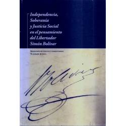 Independencia, Soberanía y Justicia Social en el pensamiento del Libertador Simón Bolívar