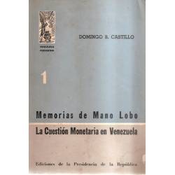 Memorias de Mano Lobo y La cuestión monetaria en Venezuela