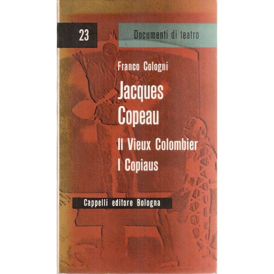 Jacques Copeau Il vieux colombier I copiaus (en italiano)