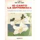 Io canto la differenza (edición bilingüe inglés-italiano)