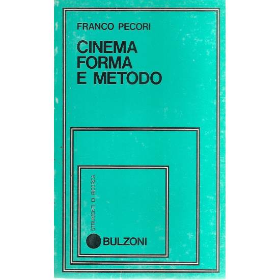 Cinema Forma e Metodo (en italiano)