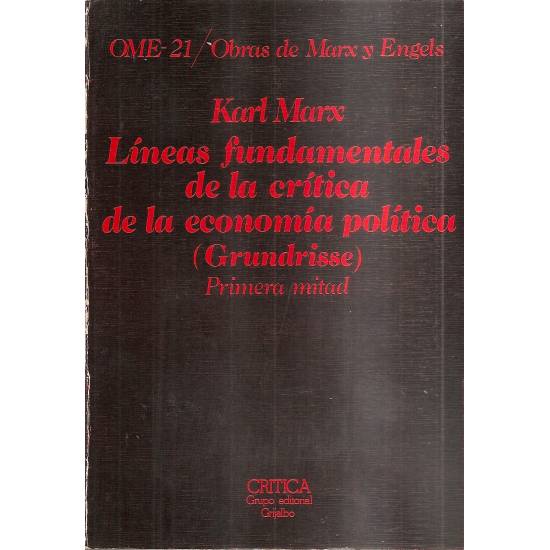 Líneas fundamentales de la crítica de la economía política (Grundrisse) (2 tomos)