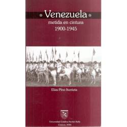 Venezuela metida en cintura 1900-1945