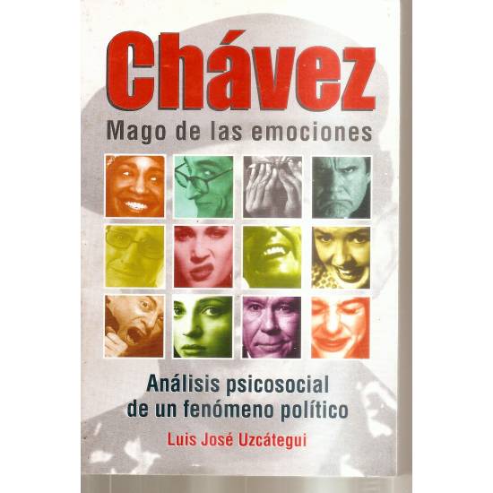 Chávez mago de las emociones