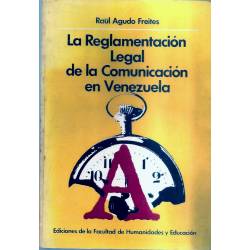 La Reglamentación legal de la Comunicaciónen Venezuela