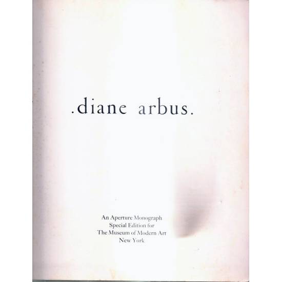Diane arbus An aperture monograph