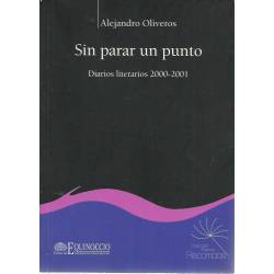 Sin parar un punto Diarios literarios 2000-2001
