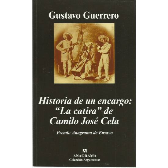 Historia de un encargo La catira de Camilo José Cela