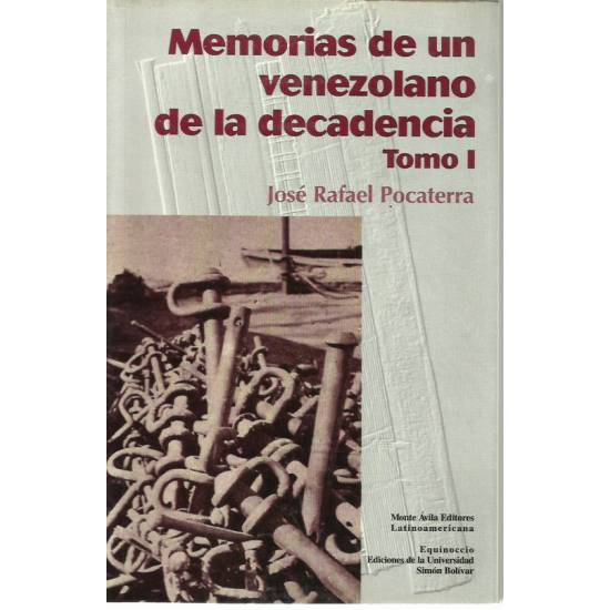Memorias de un venezolano de la decadencia (2 tomos)