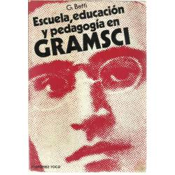 Escuela, educación y pedagogía en Gramsci