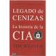 Legado de cenizas La historia de la CIA