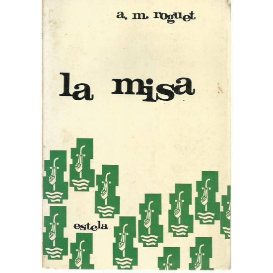 La misa Aproximación al misterio