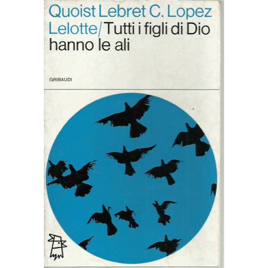 Tutti i figli di Dio hanno le ali