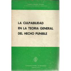 La culpabilidad en la teoría general del hecho punible