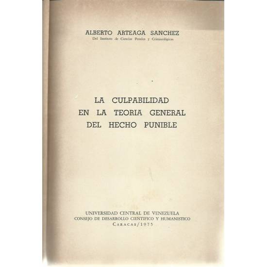 La culpabilidad en la teoría general del hecho punible