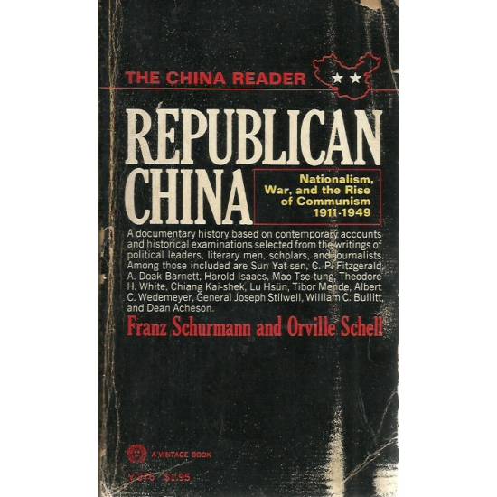 Republican China Nationalism War and the Rise of Communism 1911-1949