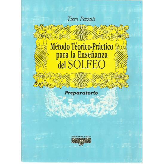 Método teórico-práctico para la enseñanza del solfeo (Partes: Preparatorio, 1 y 2)