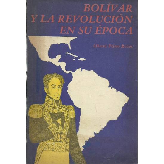 Bolivar y la revolucion en su época