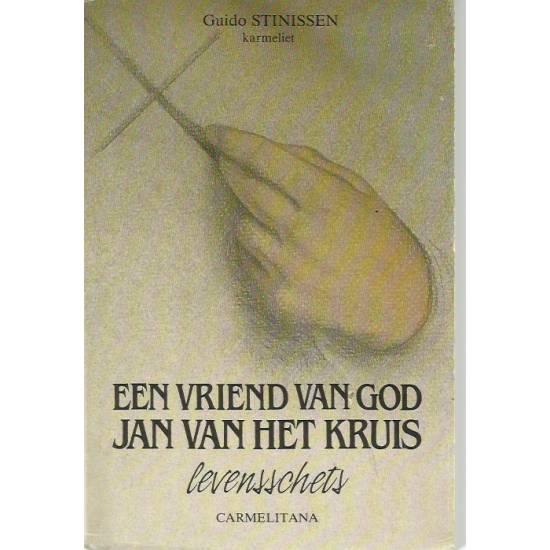 Enn vriend van God Jan Van Het Kruis