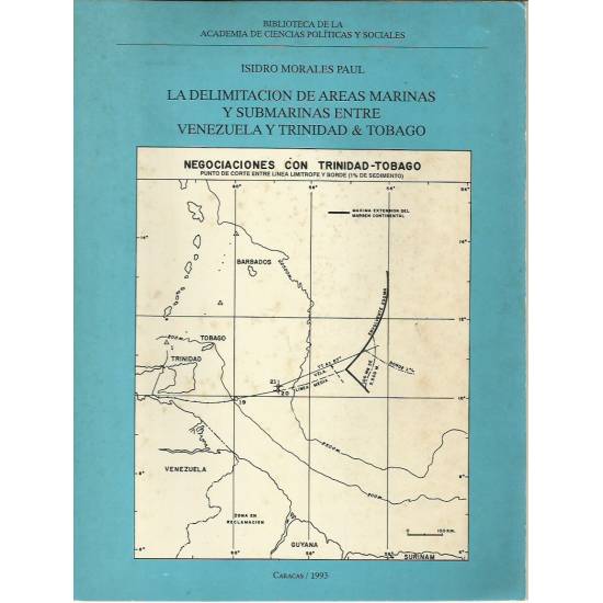 La delimitación de áreas marinas y submarinas entre Venezuela y Trinidad y Tobago