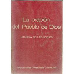 La oración del pueblo de Dios Liturgia de las horas