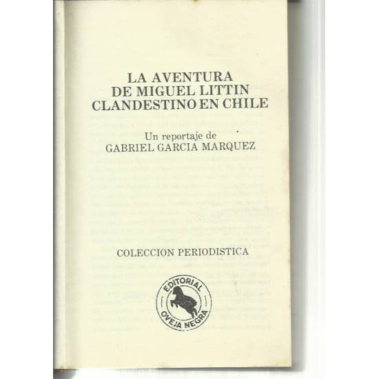 La aventura de Miguel Littín clandestino en Chile