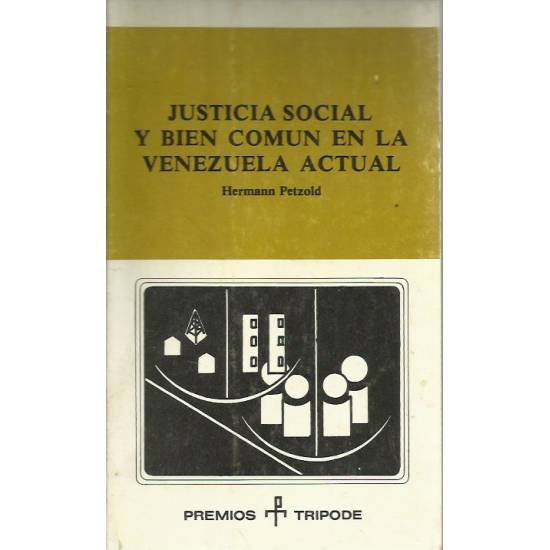 Justicia social y bien común en la Venezuela actual