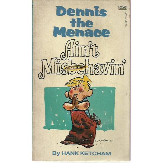 Dennis the menace Aint misbehavini