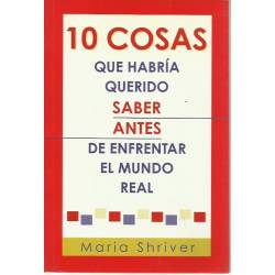 10 cosas que habría querido saber