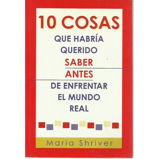 10 cosas que habría querido saber