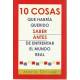 10 cosas que habría querido saber