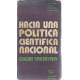 Hacia una política científica nacional