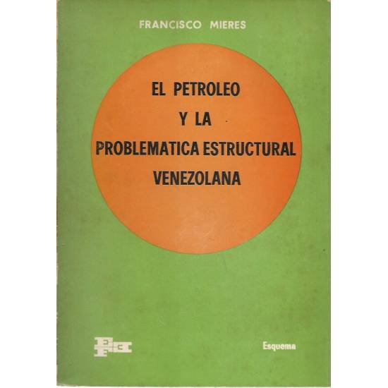 El petróleo y la problemática estructural venezolana