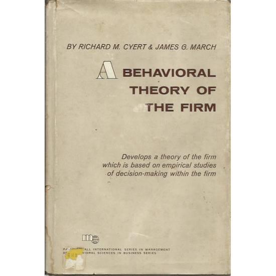 Behavioral theory of the firm