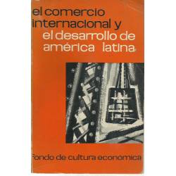 El comercio internacional y el desarrollo de América Latina
