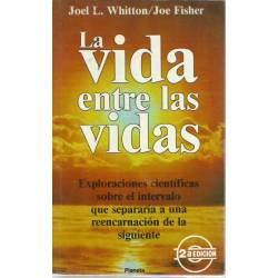 La vida entre las vidas La vida entre las vidas