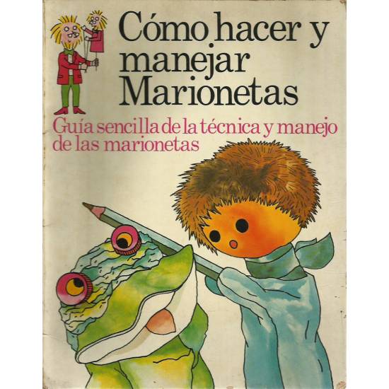 Cómo hacer y manejar marionetas