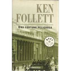 Una fortuna peligrosa