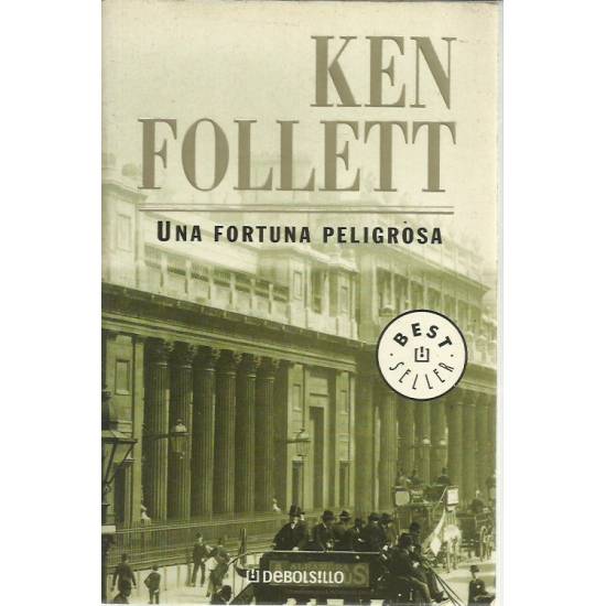 Una fortuna peligrosa