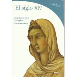 Los siglos del arte el siglo XIV Los siglos del arte el siglo XIV