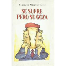 Se sufre pero se goza