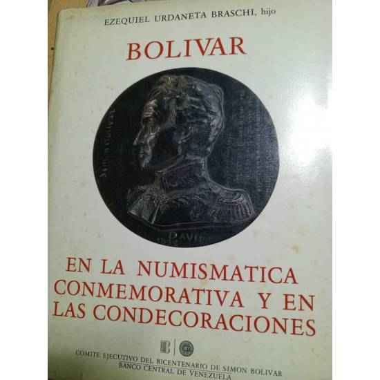 Bolívar en la numismática conmemorativa y en las condecoraciones