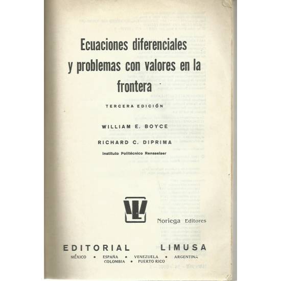 Ecuaciones diferenciales y problemas con valores en la frontera Ecuaciones diferenciales y problemas con valores en la frontera