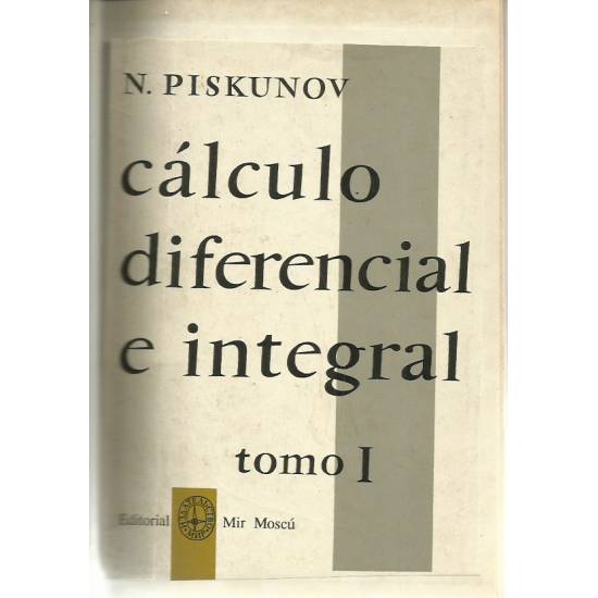 Cálculo diferencial e integral (2 tomos) Cálculo diferencial e integral (2 tomos)