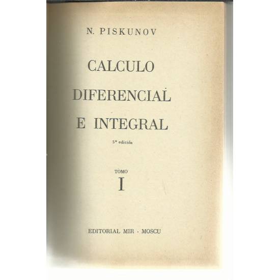 Cálculo diferencial e integral (2 tomos) Cálculo diferencial e integral (2 tomos)