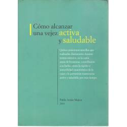 Cómo alcanzar una vejez activa y saludable