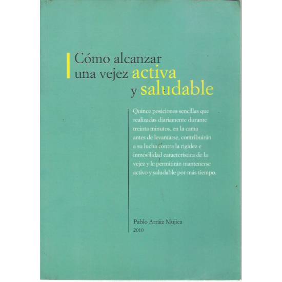 Cómo alcanzar una vejez activa y saludable
