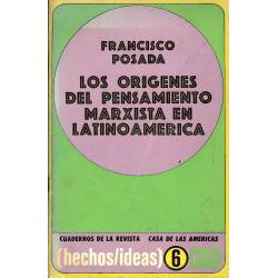 Los origenes del pensamiento marxista en latinoamerica